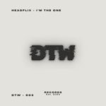 Headflix – I’m the One