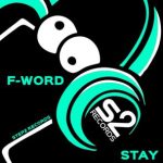 F-Word – Stay