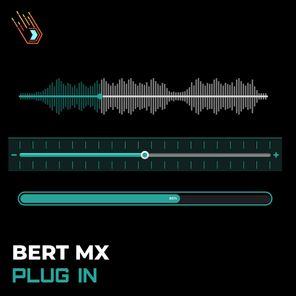 Bert MX – Plug In