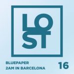 BluePaper – 2AM in Barcelona