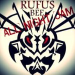 Rufus Bee – All Night Jam