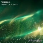 Thanshi – Waves of Silence