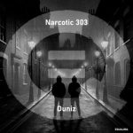 Narcotic 303, Duniz – EQUAL004