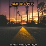 Nera, Johnny Miles – Baby No Stress