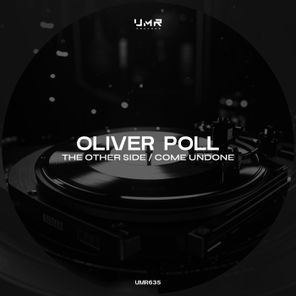 Oliver Poll – The Other Side / Come Undone