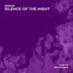 Pinkus – Silence of the Night