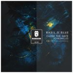Phase Difference, Basil O’Glue – Close the Gate / Chronicles