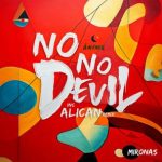 Alican, Mironas – No No Devil