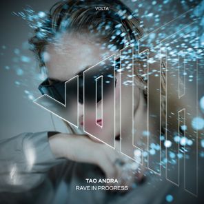 Tao Andra – Rave In Progress