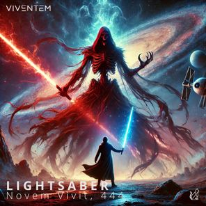 Novem Vivit, 444 – Lightsaber