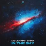 Mountain, Shina – In The Sky