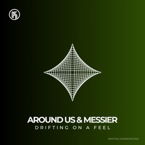 Messier, Around Us – Drifting on a Feel