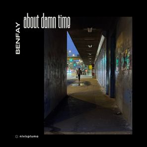 Benfay – About Damn Time