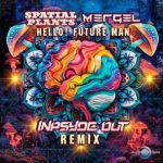 Inpsyde Out, Spatial Plants – Hello! Future Man (Inpsyde out Remix)