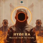 Hydera – Message from the Future