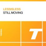 LESSISLESS – Still Moving