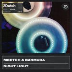 Barmuda, DJ Meetch – Night Light