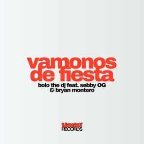 BOLO THE DJ, Sebby OG – Vamonos De Fiesta