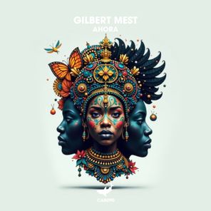 Gilbert Mest – Ahora