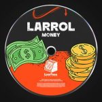 Larrol – Money