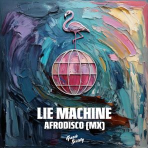 AFRODISCO (MX) – Lie Machine