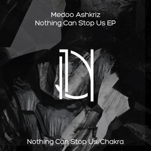 Medoo Ashkriz – Nothing Can Stop Us