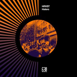 HRVST – Haters
