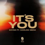 Carlos Mena, Zayas (DR) – It’s You