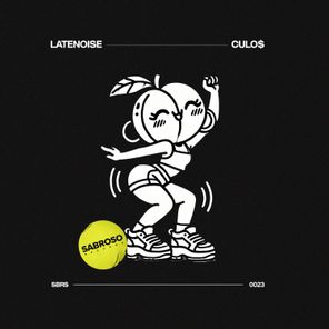 LATENOISE – CULO$