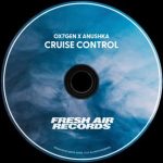 Anushka, OX7GEN – Cruise Control