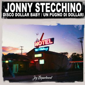Jonny Stecchino – Disco Dollar Baby / Un Pugno Di Dollari