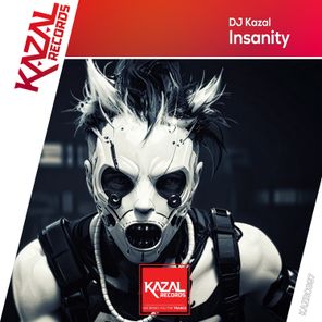 DJ Kazal – Insanity