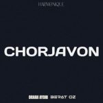 Berat Oz, Orhan Aydin – Chorjavon