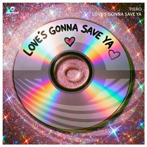 Piero, James Alexandr – Love’s Gonna Save Ya