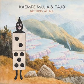 Mujia & Tajo, Kaempe – Nothing At All