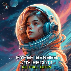 Hyper Senses, Jay Escott – We fall down