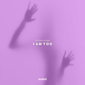 Sophia Sigma – I Am You
