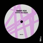 Emmy Fox – Dance All Night