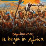 Bambatunes – It Begin in Africa