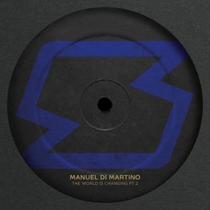 Manuel Di Martino, Steve RedHead – The World Is Changing, Pt. 2