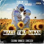Basilone – Make You Moan