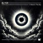 Blyer – A Rave in the Sky