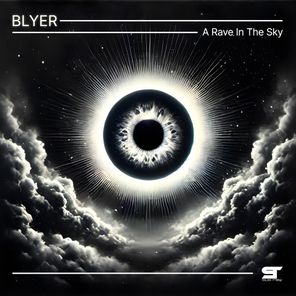 Blyer – A Rave in the Sky
