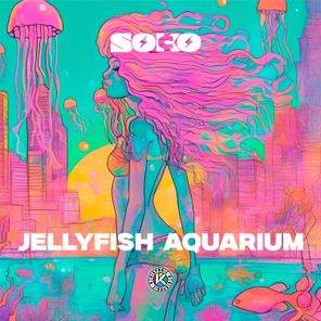 SOCKO DJ – Jellyfish Aquarium
