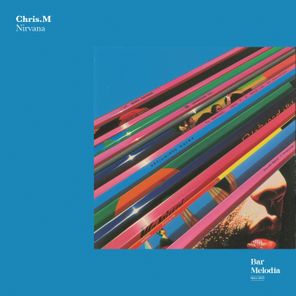 Chris M, Bar Melodia – Nirvana