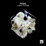 Fade. – Light Divine