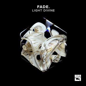 Fade. – Light Divine