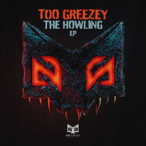 Too Greezey, Dreadnaught – The Howling EP