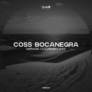 Coss Bocanegra – Mirage / Illusion Love