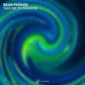 Sean Parker – Take Me to Paradise